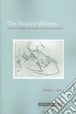 The Belated Witness