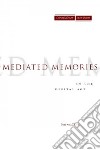 Mediated Memories in the Digital Age libro str