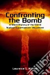 Confronting the Bomb libro str