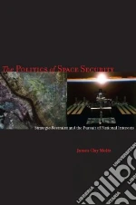 The Politics of Space Security
