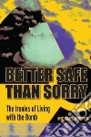 Better Safe Than Sorry libro str