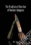 The Tradition of Non-Use of Nuclear Weapons libro str