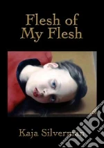 Flesh of My Flesh