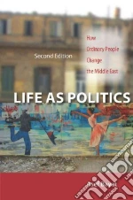 Life As Politics