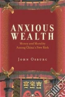 Anxious Wealth libro in lingua di Osburg John