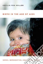 Birth in the Age of AIDS
