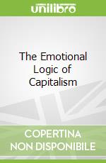 The Emotional Logic of Capitalism
