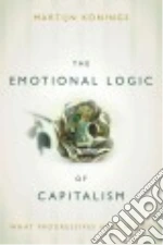 The Emotional Logic of Capitalism