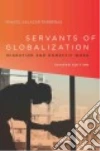 Servants of Globalization libro str