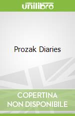 Prozak Diaries