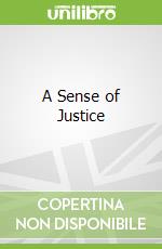 A Sense of Justice