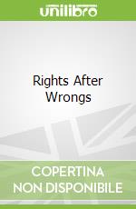 Rights After Wrongs