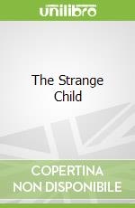The Strange Child