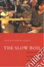 The Slow Boil