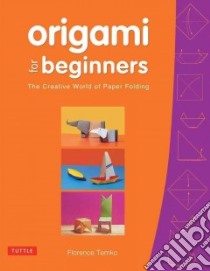 Origami for Beginners libro in lingua di Temko Florence