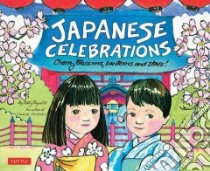 Japanese Celebrations libro in lingua di Reynolds Betty