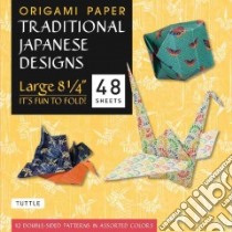 Origami Paper Traditional Japanese Designs libro in lingua di Tuttle Publishing (COR)