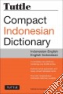 Tuttle Compact Indonesian Dictionary libro in lingua di Davidsen Katherine (COM)