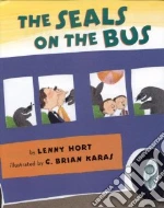 The Seals on the Bus