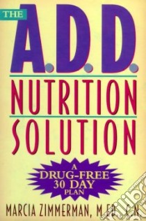 The Add Nutrition Solution libro in lingua di Zimmerman Marcia