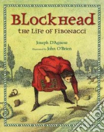Blockhead libro in lingua di D'Agnese Joseph, O'Brien John (ILT)