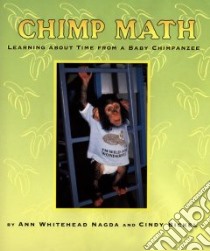 Chimp Math libro in lingua di Nagda Ann Whitehead, Bickel Cindy