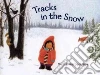 Tracks in the Snow libro str