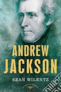 Andrew Jackson libro in lingua di Wilentz Sean