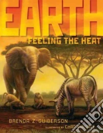 Earth libro in lingua di Guiberson Brenda Z., Wallace Chad (ILT)
