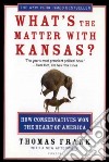 What's The Matter With Kansas? libro str