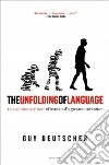 The Unfolding of Language libro str