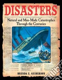 Disasters libro in lingua di Guiberson Brenda Z.