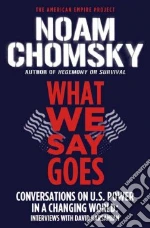 What We Say Goes