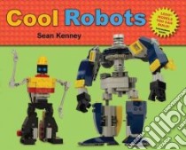 Cool Robots libro in lingua di Kenney Sean
