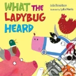 What the Ladybug Heard