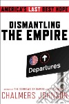 Dismantling the Empire libro str