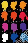 The Love Affairs of Nathaniel P. libro str