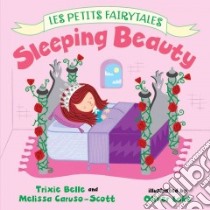 Sleeping Beauty libro in lingua di Belle Trixie, Caruso-scott Melissa, Lake Oliver (ILT)