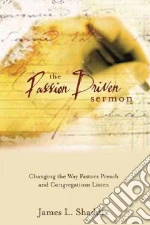 The Passion-Driven Sermon