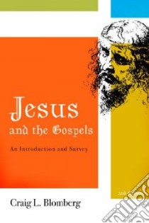 Jesus and the Gospels libro in lingua di Blomberg Craig L.