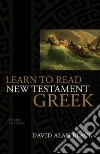 Learn to Read New Testament Greek libro str