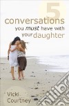 5 Conversations You Must Have With Your Daughter libro str