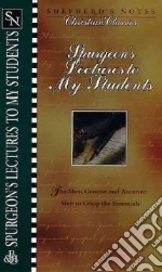 Spurgeon's Lectures to My Students