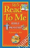 365 Read to Me Prayers for Children libro str
