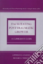 Facilitating Posttraumatic Growth