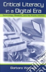 Critical Literacy in a Digital Era