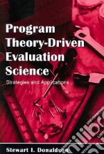 Program Theory-Driven Evaluation Science