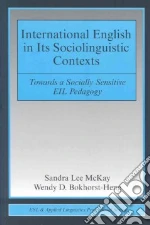 International English in its Sociolinguistic Contexts