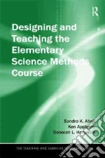 Designing and Teaching the Elementary Science Methods Course