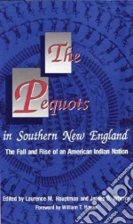 The Pequots in Southern New England